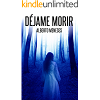 Déjame Morir (Roberto Fuentes nº 2)